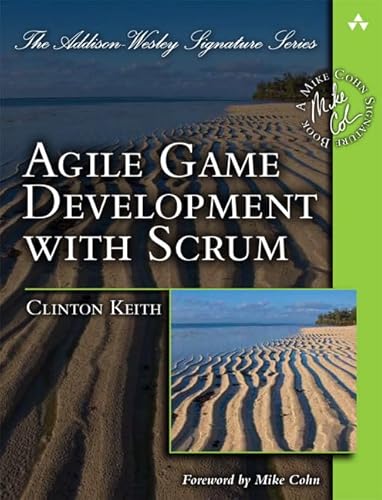 Agile Game Development with SCRUM (Addison-Wesley Signature) (Addison Wesley Signature Series) von Addison-Wesley Professional